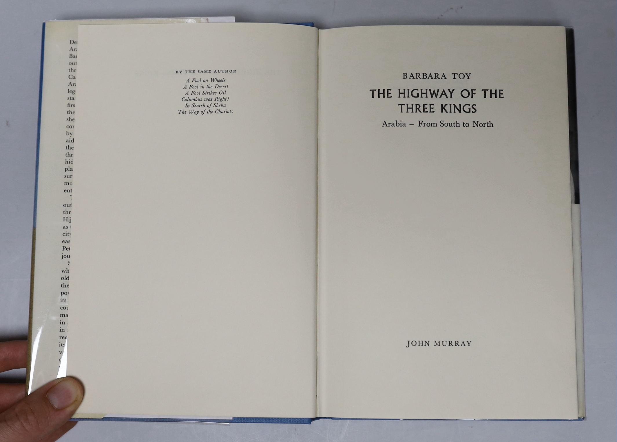 Toy, Barbara - The Highway of the Three Kings, 1st edition, 8vo, blue cloth, in illustrated price-clipped d/j, with two route maps (one double page), John Murray, London, 1968.